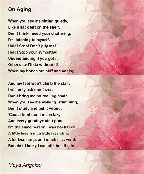 On Aging - On Aging Poem by Maya Angelou