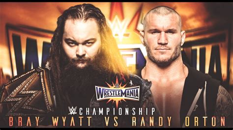 Bray Wyatt Vs. Randy Orton - WrestleMania 33 - YouTube