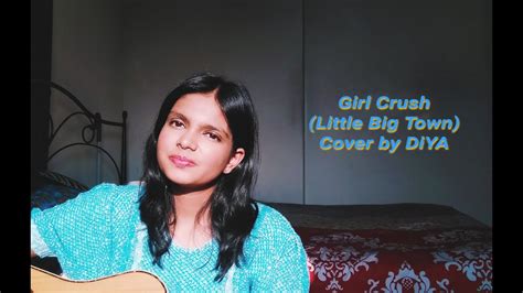 Girl Crush (Cover) by DiYA - YouTube