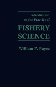 Introduction to the Practice of Fishery Science - 1st Edition