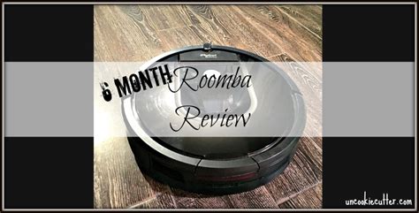 Roomba Review After 6 Months - Pros and Cons - Uncookie Cutter