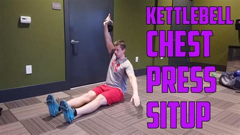 How To: Kettlebell Chest Press Situp - YouTube