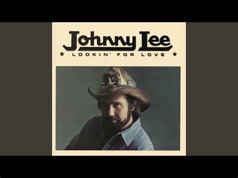 Lookin' For Love by Johnny Lee - Songfacts