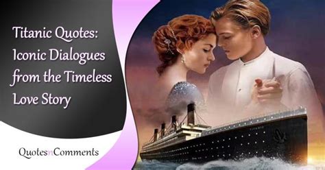 80+ Titanic Quotes to Inspire and Touch Your Heart