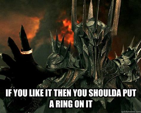 Sauron Ring memes | quickmeme