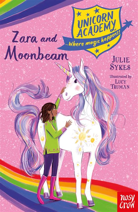 Unicorn Academy: Zara and Moonbeam - Nosy Crow