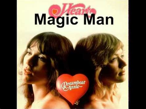 Heart Magic Man Dreamboat Annie - YouTube