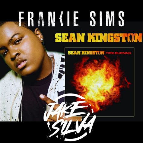 Fire Burning - Sean Kingston (Jake Silva & Frankie Sims Edit) by Sean Kingston | Free Download ...