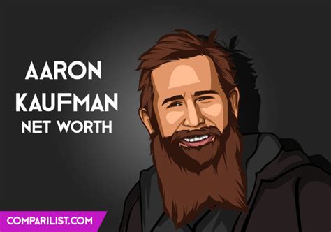 Aaron Kaufman Net Worth 2019 | Sources of Income, Salary and More