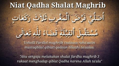 Niat Sholat Qodho Maghrib Di Waktu Isya - Homecare24