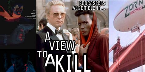 A View to a Kill (1985) - Podcasters Assemble