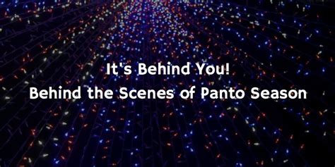 It’s Behind You! Behind the Scenes of Panto Season — West End in Schools