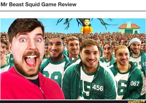 Mr Beast Squid Game Review - iFunny