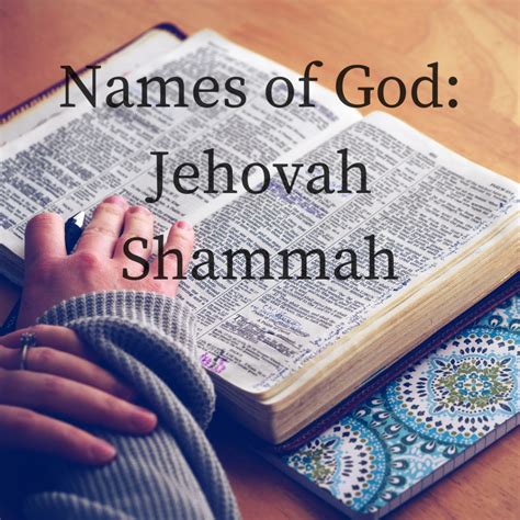 JEHOVAH SHAMMAH: THE GOD WHO IS THERE – Open Door Baptist Church