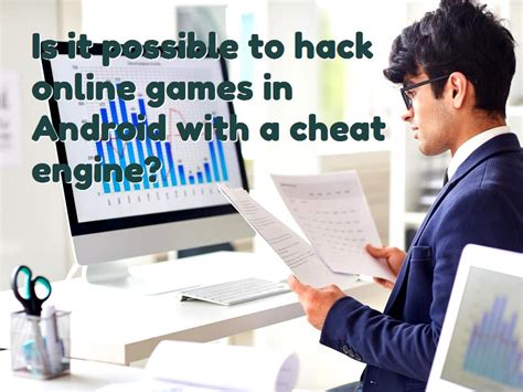 Is it possible to hack online games in Android with a cheat engine?