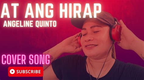 At Ang Hirap | Angeline Quinto | Cover Song - YouTube