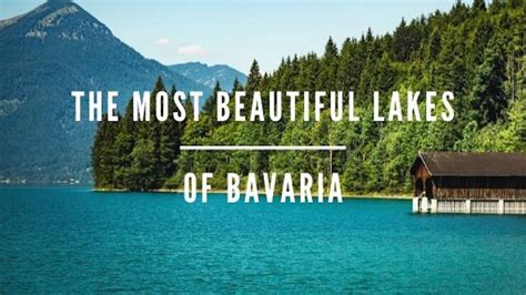 15 Most Beautiful Lakes of Bavaria — The Executive Thrillseeker