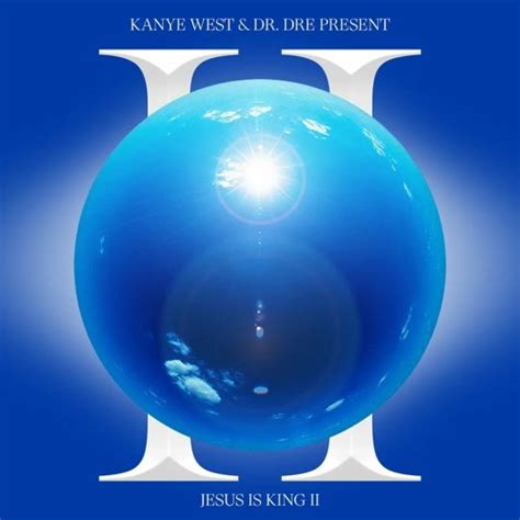 Stream Kanye West & Dr Dre - JESUS IS KING 2 (Full Album) by KANYE WEST ...