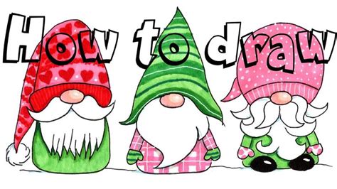 HOW TO DRAW CHRISTMAS GNOMES Step by Step Drawing Tutorial for Kids - YouTube | Christmas ...