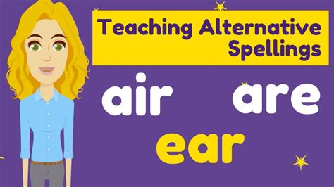 TEACHING TIPS FOR ALTERNATIVE SPELLINGS in Phonics Phase 5: AIR words ...