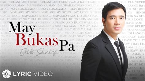 Erik Santos - May Bukas Pa (Lyrics) | Erik Santos Collection Chords - Chordify