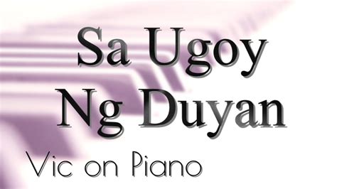 Sa Ugoy ng Duyan - Levi Celerio | piano cover Chords - Chordify