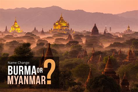 Why Burma changed its name to Myanmar - Heaven's Family