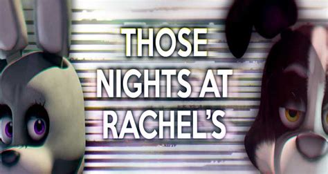 Those Nights at Rachel's Free Download - FNAF Fan Games