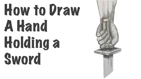 How to Draw a Hand Holding a Sword - YouTube