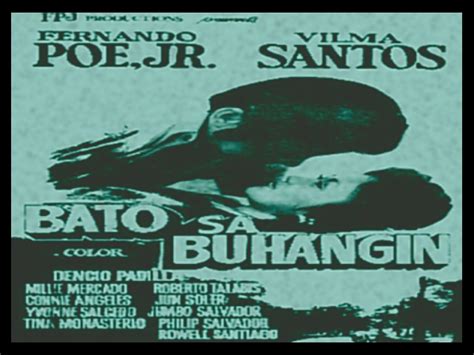 Filmography: Bato sa Buhangin (1976) – Star For All Seasons