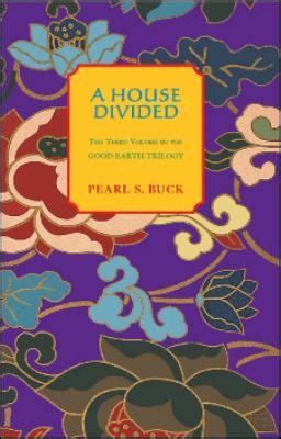 A House Divided (Book) : Buck, Pearl S. : A House Divided, the third ...