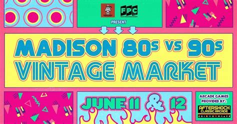 Madison 80s vs 90s Vintage Market at The Sylvee | The Sylvee, Madison ...