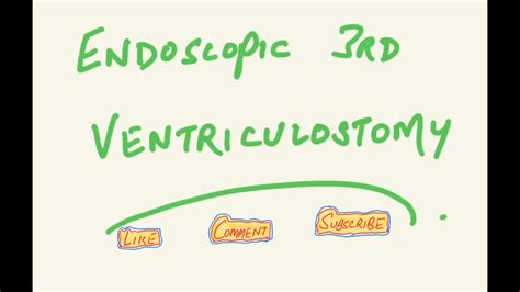 What is Endoscopic Third Ventriculostomy (Indications, Complications, Success Score, ETV vs ...