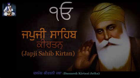 Japji Sahib Kirtan on 550th Prakash Purab - Dasmesh Kirtani Jatha - YouTube