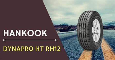 Hankook Dynapro HT RH12 Review & Rating for 2024 - DrivingPress