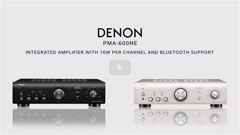 Introducing the Denon PMA-600NE Integrated Amplifier with Bluetooth - YouTube