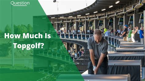 How Much is Topgolf? Costs Per Person By Day & Time