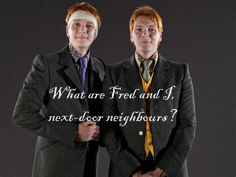 Fred and George Weasley Photo: Fred and George quote | Fred and george ...