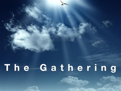 The Gathering – In the Dispensation of the Fullness of the Times – GraceLife Blog