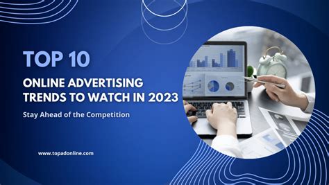 Top 10 Online Advertising Trends for 2023 – Top Ad Online