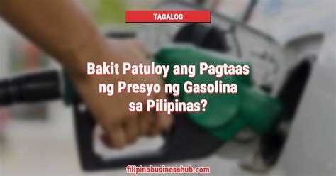 Bakit Patuloy ang Pagtaas ng Presyo ng Gasolina sa Pilipinas?