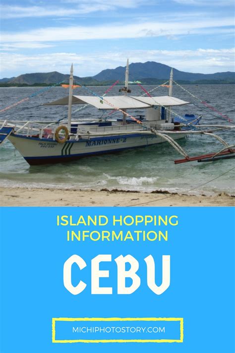 Michi Photostory: Cebu Island Hopping Information