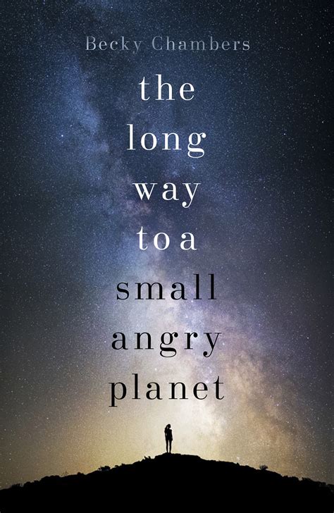 Cover Reveal: The Long Way to a Small, Angry Planet - Hodderscape