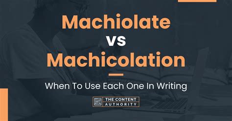 Machiolate vs Machicolation: When To Use Each One In Writing