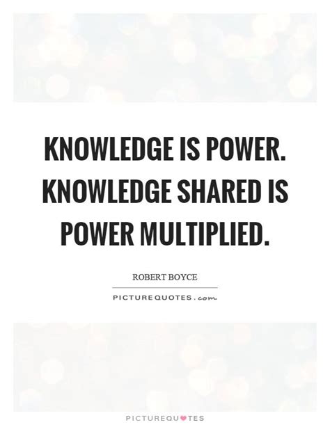 knowledge is power knowledge shared is power multiplied | Knowledge is ...