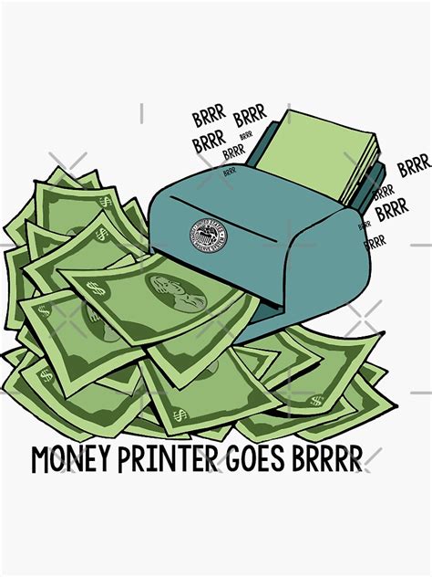 "Money Printer Goes Brrrrr - Wallstreetbets" Sticker for Sale by idkco | Redbubble