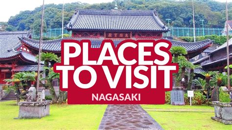 THINGS TO DO IN NAGASAKI - Japan Travel Now