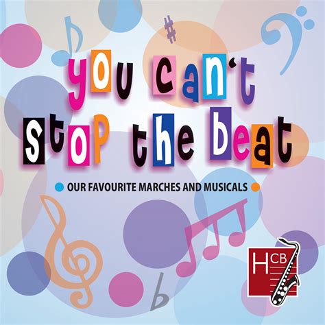 You Can't Stop the Beat - Huntingdonshire Concert Band