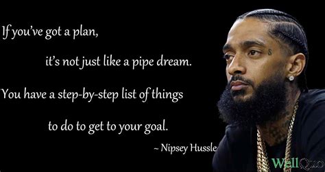 Nipsey Hussle Quotes on Ambition, Hustle, and Legacy - Well Quo