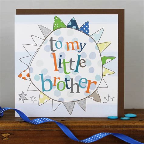 Birthday Card For A Little Brother By Molly Mae | notonthehighstreet.com